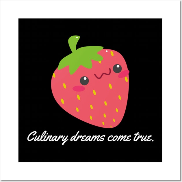 Culinary dreams come true. Wall Art by Nour